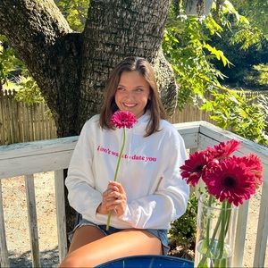 I DONT WANT TO DATE YOU hoodies.